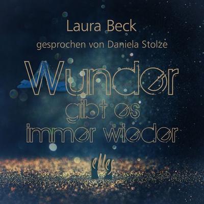 Wunder gibt es immer wieder - Laura Beck, Audio, 9783956092053