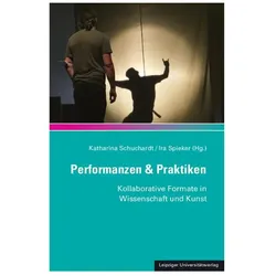 Performanzen & Praktiken, Fachbücher von Katharina Schuchardt, Ira Spieker
