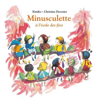Minusculette à l'école des fées - Christine Davenier,Kimiko, Audio, 9782211322300