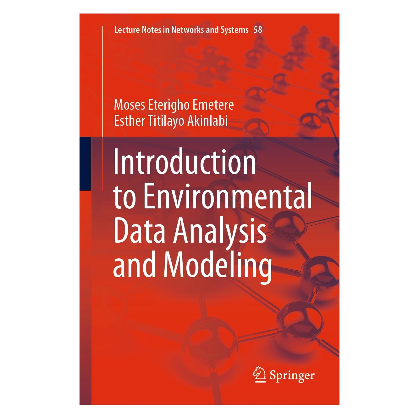 Springer Introduction to Environmental Data Analysis and Modeling (Englisch, Hardcover, Esther Titilayo Akinlabi, Moses Eterigho Emetere) (9783030362065)