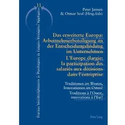 Das erweiterte Europa: Arbeitnehmerbeteiligung an der Entscheidungsfindung im Unternehmen / L'Europe, Fachbücher