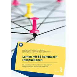 Klas:Lernen mit 85 komplexen Fallsituat, Fachbücher von Karin Klas, Melitta Horak, Bettina Bachmann-Schrittesser