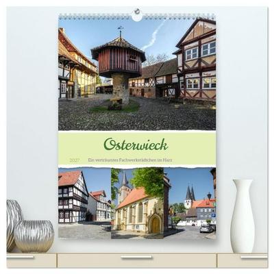 Osterwieck (hochwertiger Premium Wandkalender 2027 DIN A2 hoch), Kunstdruck in Hochglanz
