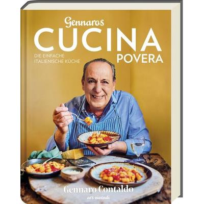Gennaros Cucina Povera, Gebundene Ausgabe von Gennaro Contaldo, Ars Vivendi, 978-3-7472-0452-8