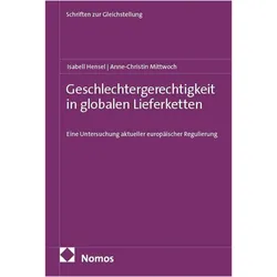 Geschlechtergerechtigkeit in globalen Lieferketten, Fachbücher von Isabell Hensel, Anne-Christin Mittwoch