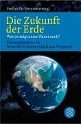 Fischer, Ernst Peter - Die Zukunft der Erde: Was verträgt unser Planet noch? - Preis vom 10.10.2026 11:48:34 h