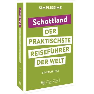 SIMPLISSIME – der praktischste Reiseführer der Welt Schottland, Taschenbuch von , Bruckmann, 978-3-7343-2493-2