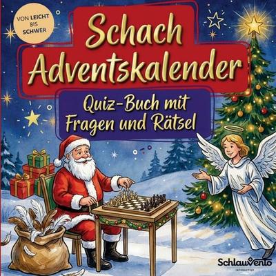Schach-Adventskalender: Quiz-Buch mit Fragen und Rätsel, Taschenbuch von Schlauvento Interactive, Schlauvento Interactive, 978-3-693-19548-2