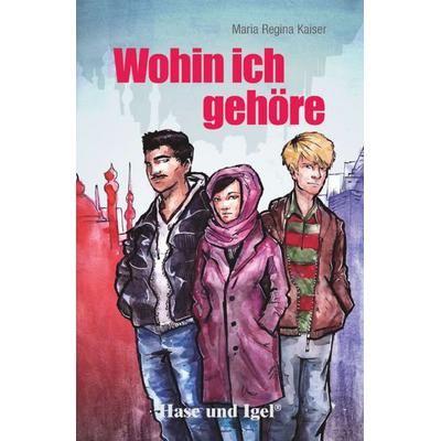 Wohin ich gehöre, Taschenbuch von Maria Regina Kaiser, Hase und Igel Verlag
