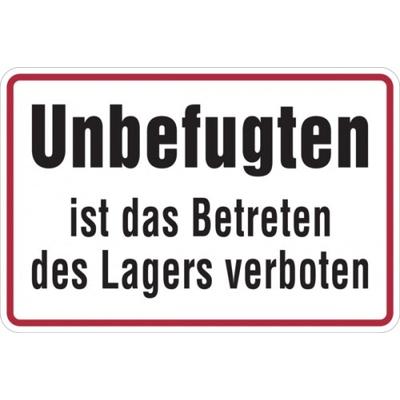 Hinweisschild, Unbefugten ist das Betreten des Lagers verboten, Alu geprägt, 200 x 300 mm - 300x200x0.45 mm Aluminium geprägt