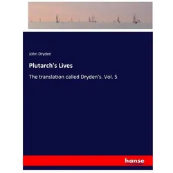 Plutarch's Lives, Belletristik von John Dryden