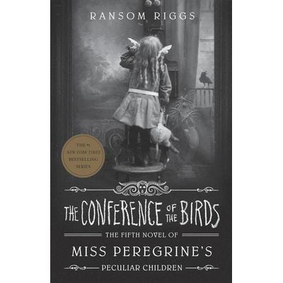 Riggs, R: The Conference of the Birds, Taschenbuch von Ransom Riggs, Penguin Books Ltd, 978-0-241-32090-7
