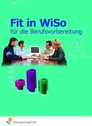 Vahide Akbay - Fit in WiSo A für die Berufsvorbereitung. Arbeitsheft - Preis vom 10.10.2026 11:48:34 h