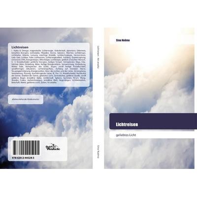 Lichtreisen, Taschenbuch von Sina Nuêmo, Goldene Rakete, 978-620-2-44524-5