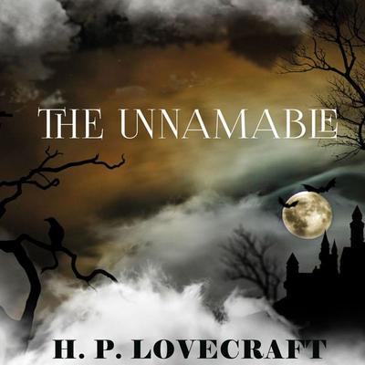 The Unnamable - Howard Phillips Lovecraft, Audio, 4099995302080