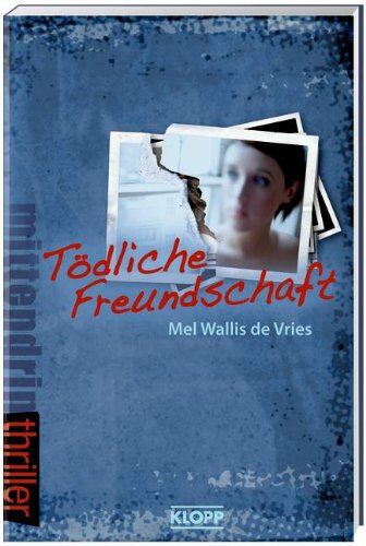 Mel Wallis de Vries - Tödliche Freundschaft - Preis vom 09.10.2026 07:28:09 h