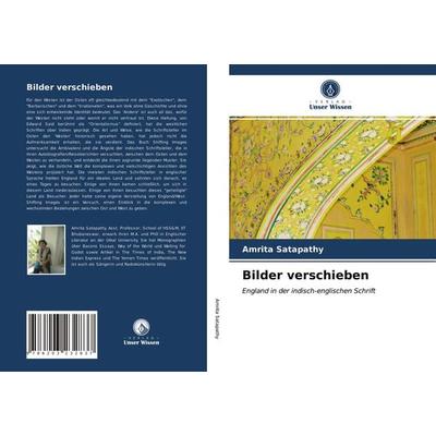 Bilder verschieben, Taschenbuch von Amrita Satapathy, Verlag Unser Wissen, 978-620-3-23283-7