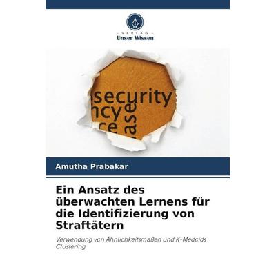 Ein Ansatz des überwachten Lernens für die Identifizierung von Straftätern -