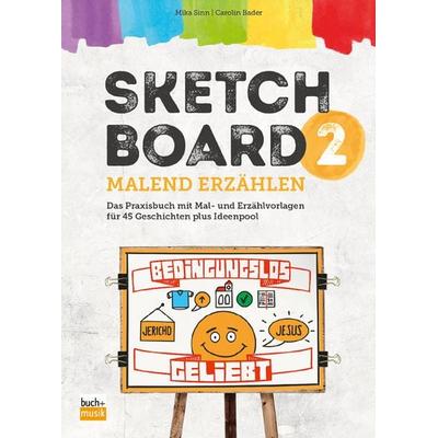 Sketchboard 2, Taschenbuch von Mika Sinn,Carolin Bader, Praxisverlag buch+musik bm gGmbH, 978-3-86687-226-4