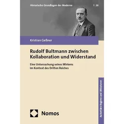 Rudolf Bultmann zwischen Kollaboration und Widerstand, Fachbücher von Kristian Gessner