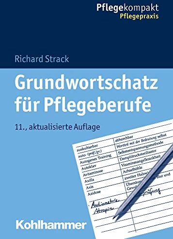 Richard Strack - Grundwortschatz für Pflegeberufe (Pflegekompakt) - Preis vom 14.10.2026 23:07:16 h