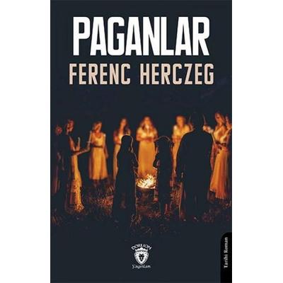 Paganlar, Taschenbuch von Ferenc Herczeg, Dorlion Yayinevi
