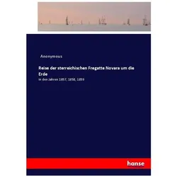 Reise der sterreichischen Fregatte Novara um die Erde, Ratgeber von Heinrich Preschers