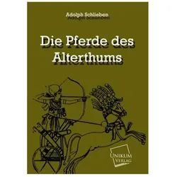 Die Pferde des Alterthums, Ratgeber von Adolph Schlieben