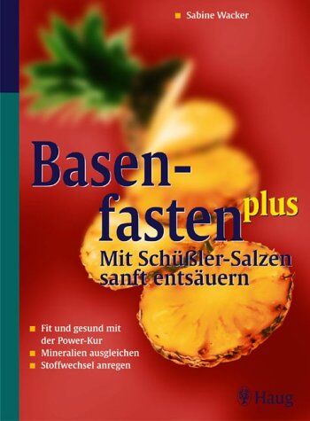 Sabine Wacker - Basenfasten plus - mit Schüßlersalzen sanft entsäuern - Preis vom 14.10.2026 23:07:16 h
