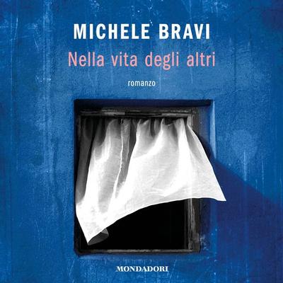 Nella vita degli altri - Michele Bravi, Audio, 9788852150982