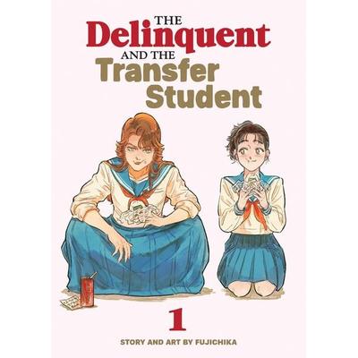 The Delinquent and the Transfer Student Vol. 1, Taschenbuch von Fujichika, Seven Seas