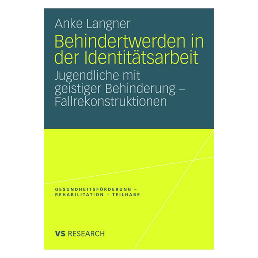 VS Behindertwerden in der Identitätsarbeit (Deutsch, Softcover, Anke Langner) (7251474)