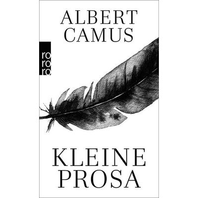 Kleine Prosa, Taschenbuch von Albert Camus, Rowohlt Taschenbuch