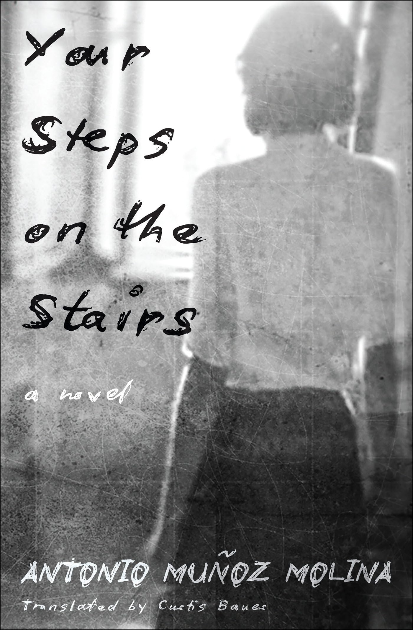 Antonio Muñoz Molina - Your Steps on the Stairs: A Novel - Preis vom 10.10.2026 11:48:34 h
