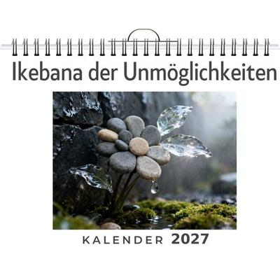 Ikebana der Unmöglichkeiten