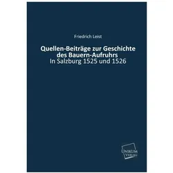 Quellen-Beiträge zur Geschichte des Bauern-Aufruhrs, Fachbücher von Friedrich Leist