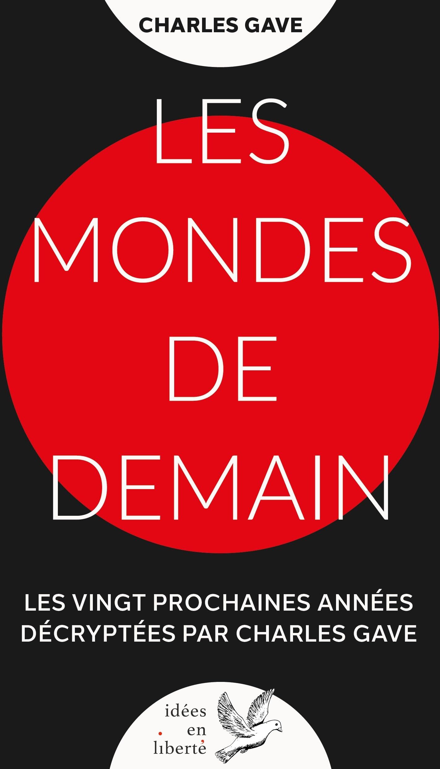Charles Gave - Les mondes de demain - Preis vom 17.10.2026 19:25:27 h