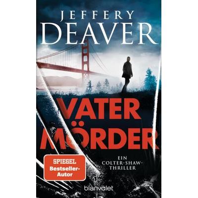 Vatermörder, Taschenbuch von Jeffery Deaver, Blanvalet, 978-3-7341-1334-5
