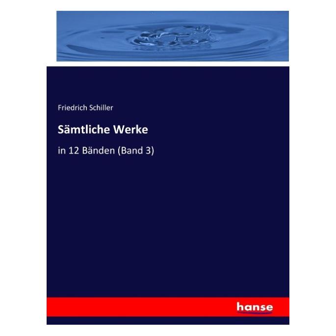 Hansebooks Sämtliche Werke (Deutsch, Softcover, Friedrich Schiller) (55888121)