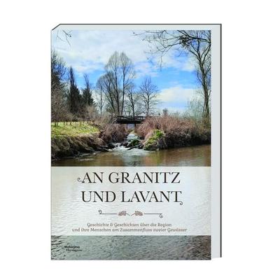 An Granitz und Lavant, Taschenbuch von Ernst Leitner, Hermagoras, 978-3-7086-1361-1
