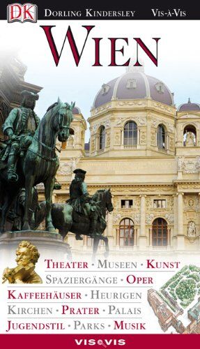 Stephen Brook - Vis a Vis Reiseführer Wien: Theater, Museen, Kunst, Spaziergänge, Oper, Kaffeehäuser, Heurigen, Kirchen, Prater, Palais, Jugendstil, Parks, Musik - Preis vom 09.10.2026 07:28:09 h