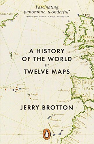 Jerry Brotton - A History of the World in Twelve Maps - Preis vom 10.10.2026 11:48:34 h