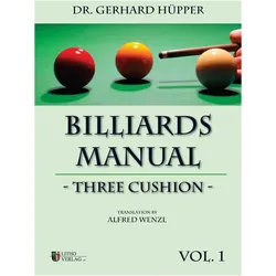 Billiards Manual - Three Cushion, Ratgeber von Gerhard Hüpper, Alfred Wenzl