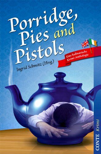 Rita Hausen - Porridge, Pies and Pistols: Eine kulinarische Krimi-Anthologie - Preis vom 09.10.2026 07:28:09 h