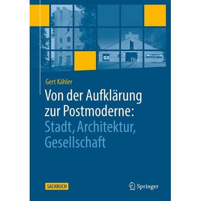 Von der Aufklärung zur Postmoderne:, Gebundene Ausgabe von Gert Kähler, Springer Fachmedien Wiesbaden GmbH, 978-3-658-46544-5