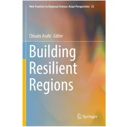 Building Resilient Regions, Fachbücher von Chisato Asahi
