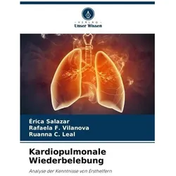 Kardiopulmonale Wiederbelebung, Ratgeber von Érica Salazar, Ruanna C Leal, Rafaela F Vilanova