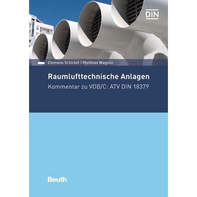 Raumlufttechnische Anlagen, Taschenbuch von Andreas Braun,Clemens Schickel,Matthias Wagnitz, DIN Media, 978-3-410-27108-6