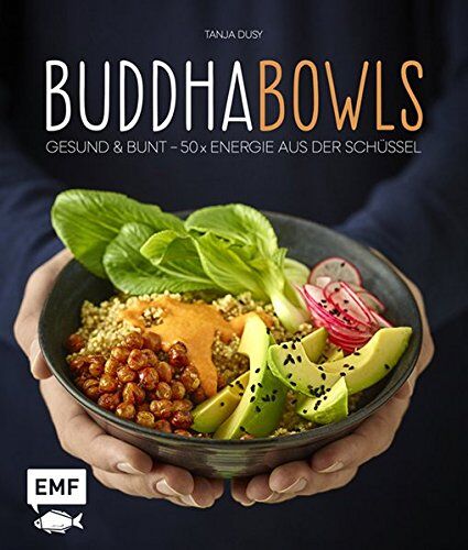 Tanja Dusy - Buddha-Bowls: Gesund & bunt - 50 x Energie aus der Schüssel - Preis vom 13.10.2026 19:28:25 h
