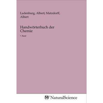 Handwörterbuch der Chemie, Taschenbuch von , MV-NaturalScience, 978-3-96878-177-8